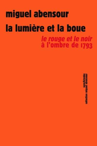 La lumière et la boue de Miguel Abensour