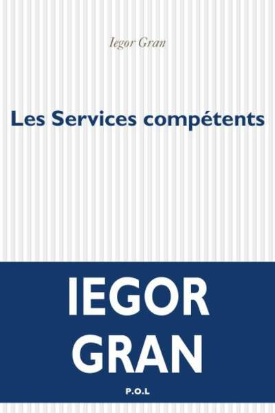Les services compétents d’Iegor Gran