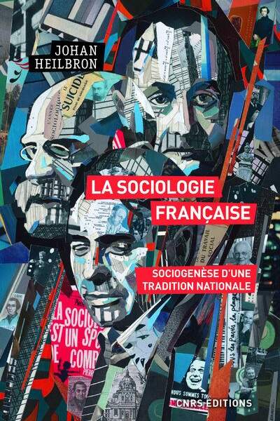 La sociologie française de Johan Heilbron
