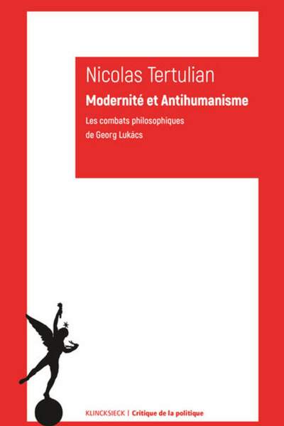 Modernité et antihumanisme de Nicolas Tertulian