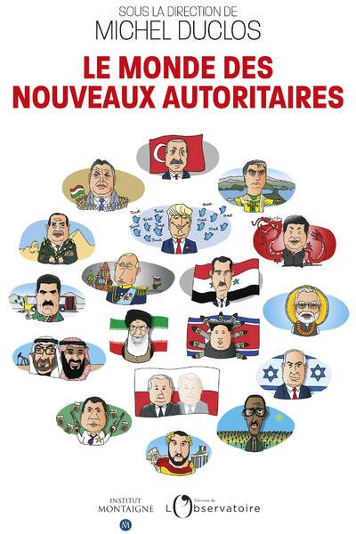 Le monde des nouveaux autoritaires sous la dir. de Michel Duclos