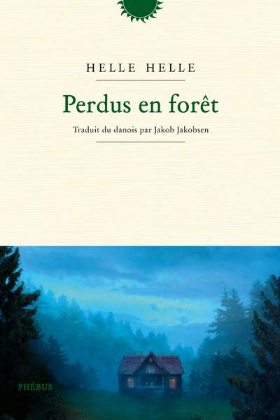 Perdus en forêt de Helle Helle