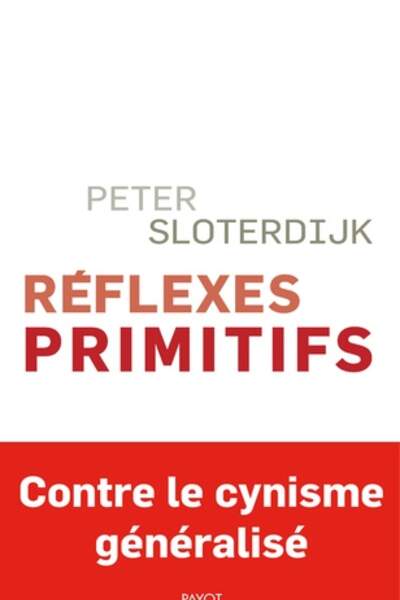Réflexes primitifs de Peter Sloterdijk