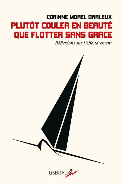 Plutôt couler en beauté que flotter sans grâce de Corinne Morel-Darleux