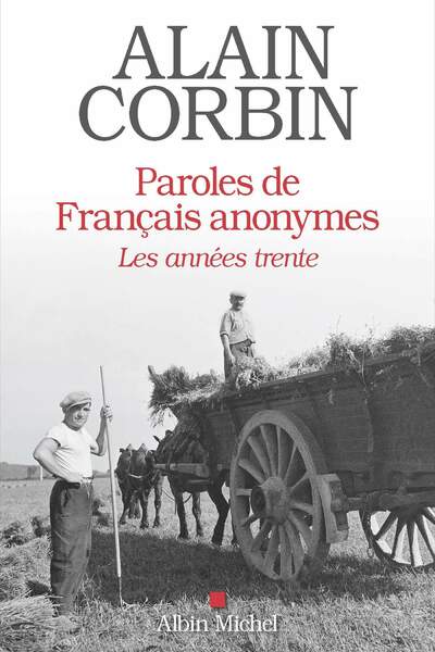 Paroles de Français anonymes d’Alain Corbin