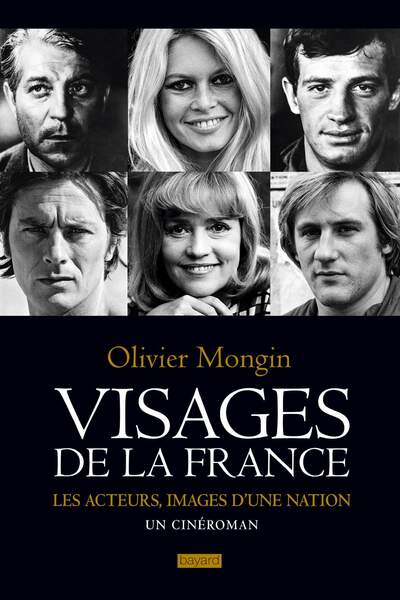 Visages de la France d’Olivier Mongin