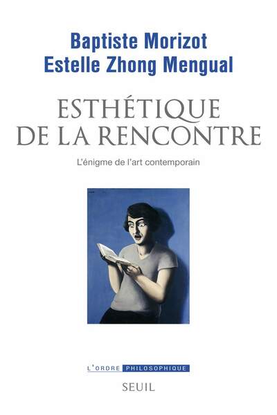 Esthétique de la rencontre de Baptiste Morizot et Estelle Zhong Mengual