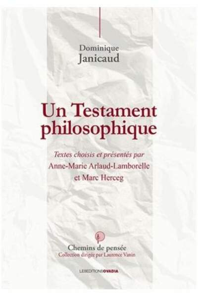 Un testament philosophique de Dominique Janicaud