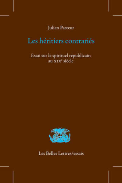 Les Héritiers contrariés de Julien Pasteur