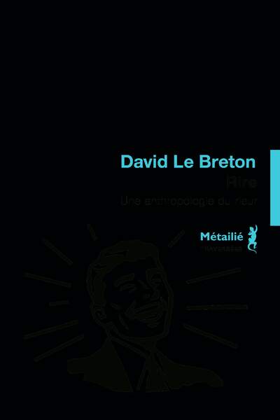 Rire. Une anthropologie du rieur de David Le Breton