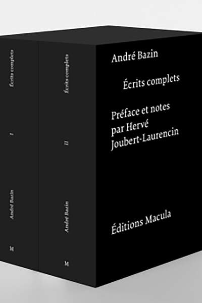 Écrits complets d’André Bazin