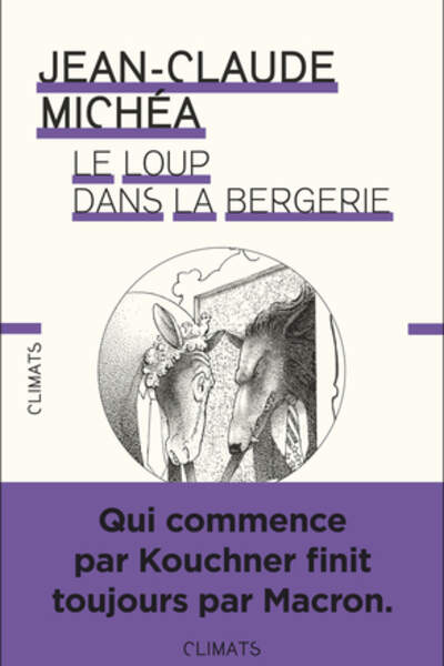 Le Loup dans la bergerie, de Jean-Claude Michéa