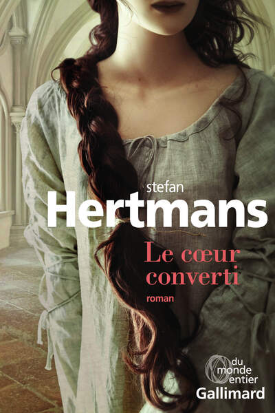 Le Coeur converti, de Stefan Hertmans