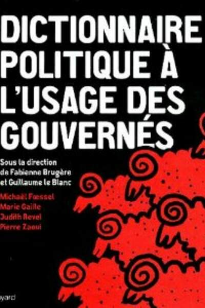 Dictionnaire politique à l’usage des gouvernés