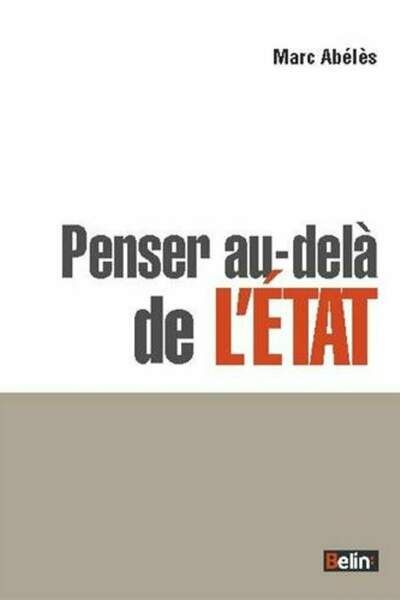 Penser au-delà de l’Etat