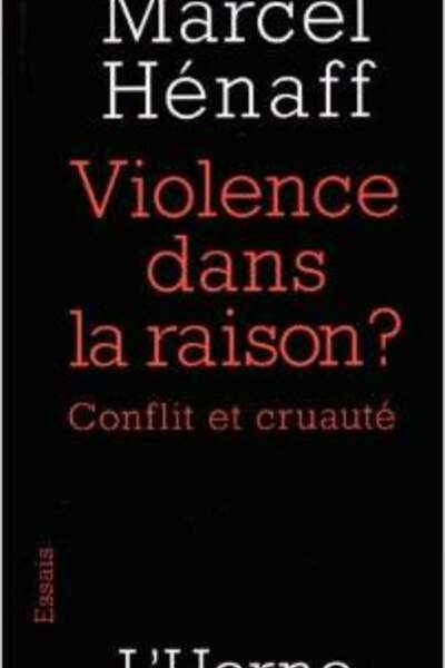 Violence dans la raison?