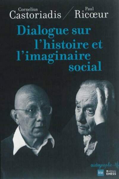 Dialogue sur l’histoire  et l’imaginaire social