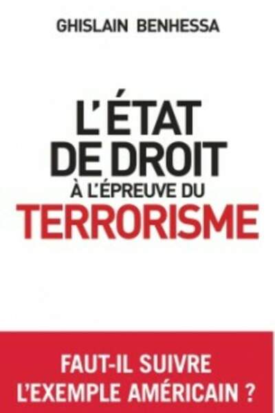 L’État de droit à l’épreuve du terrorisme