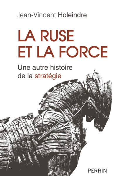 La ruse et la force