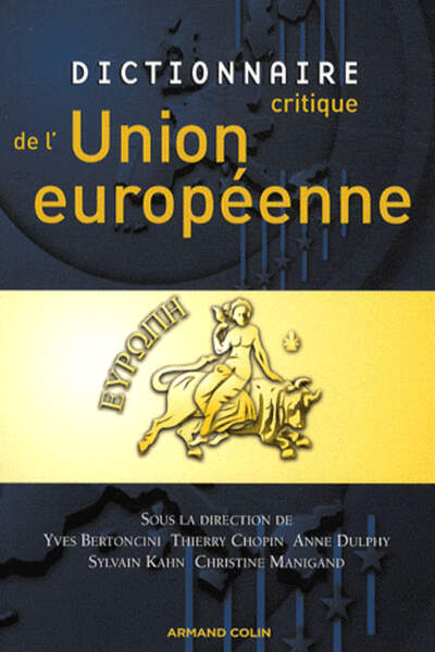 Dictionnaire critique de L’Union européenne