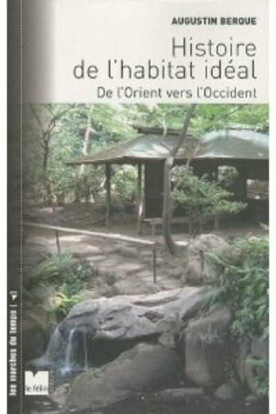 Histoire de l’habitat idéal