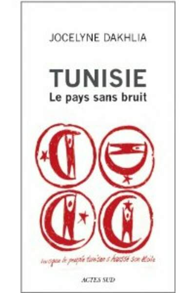 Tunisie. Le pays sans bruit