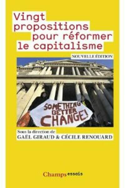 Vingt propositions pour réformer le capitalisme