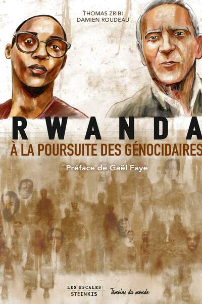 Rwanda. À la poursuite des génocidaires de Thomas Zribri et Damien Roudeau