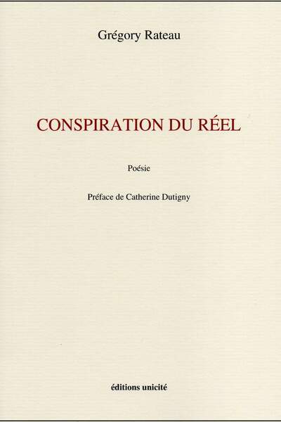 Conspiration du réel de Grégory Rateau