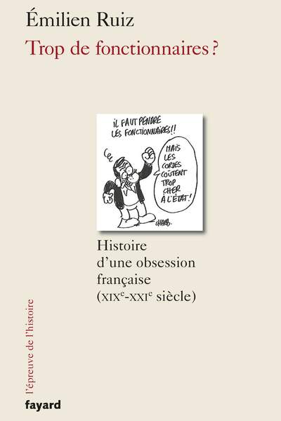 Trop de fonctionnaires ? d’Émilien Ruiz