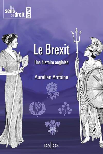 Le Brexit. Une histoire anglaise d’Aurélien Antoine