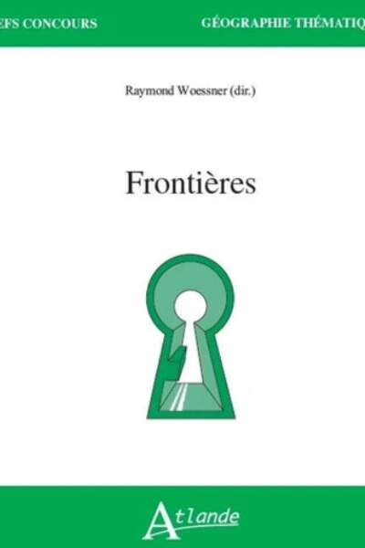 Frontières de Raymond Woessner (sous la dir. de)