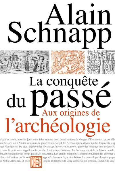 La conquête du passé. Aux origines de l’archéologie d’Alain Schnapp