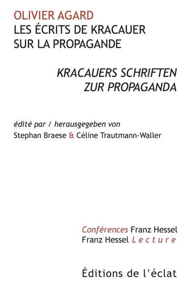 Les Écrits de Kracauer sur la propagande d’Olivier Agard