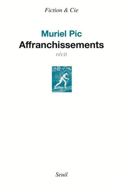 Affranchissements de Muriel Pic