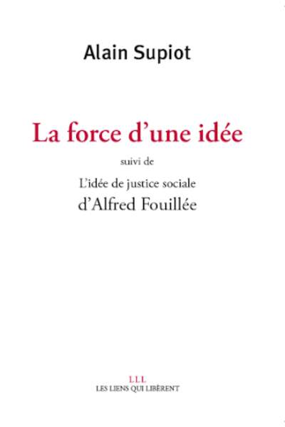 La force d’une idée d’Alain Supiot