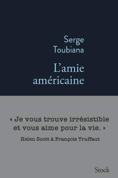 L’amie américaine de Serge Toubiana