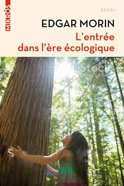 L’entrée dans l’ère écologique d’Edgar Morin