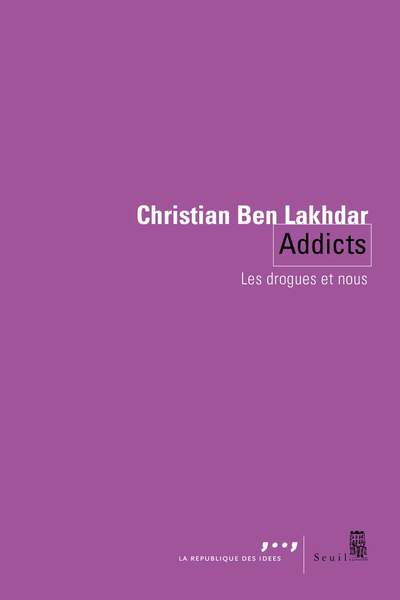 Addicts de Christian Ben Lakhdar