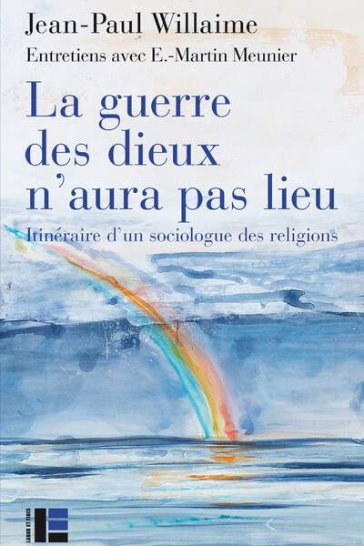 La guerre des dieux n’aura pas lieu de Jean-Paul Willaime