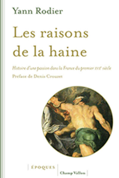 Les raisons de la haine de Yann Rodier