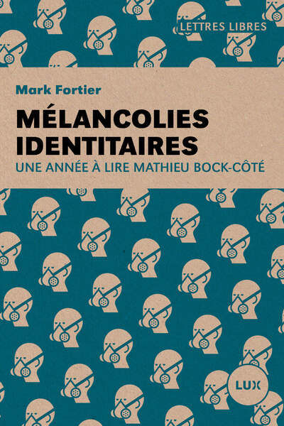 Mélancolies identitaires de Mark Fortier