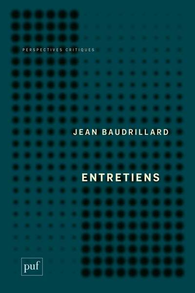 Entretiens de Jean Baudrillard