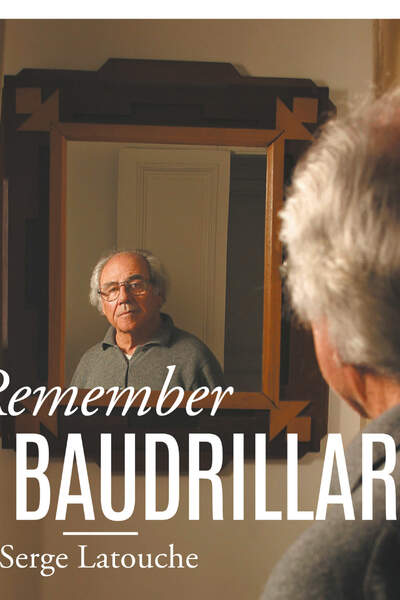 Remember Baudrillard de Serge Latouche
