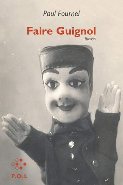 Faire Guignol de Paul Fournel
