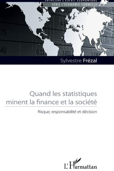 Quand les statistiques minent la finance et la société, de Sylvestre Frézal