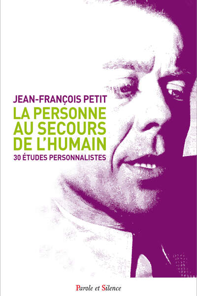 La Personne au secours de l’humain, de Jean-François Petit