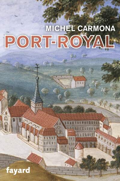 Port-Royal, de Michel Carmona