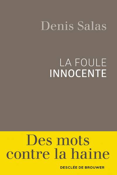 La Foule innocente, de Denis Salas