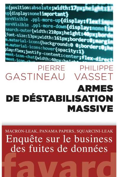 Armes de destabilisation massive, de Pierre Gastineau et Philippe Vasset